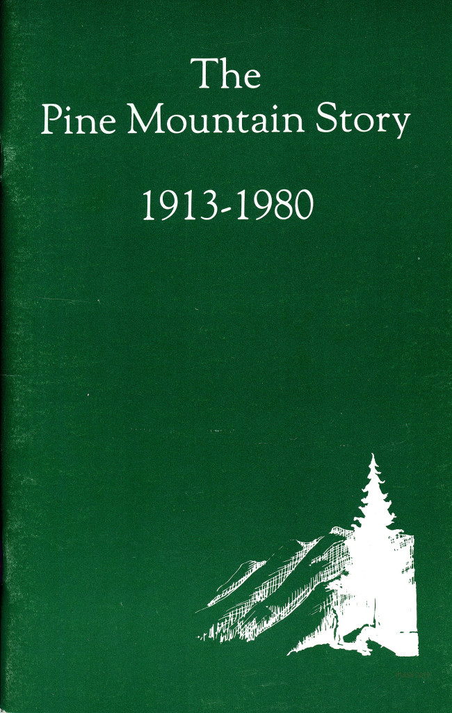  THE PINE MOUNTAIN STORY 1913-1980 Guide