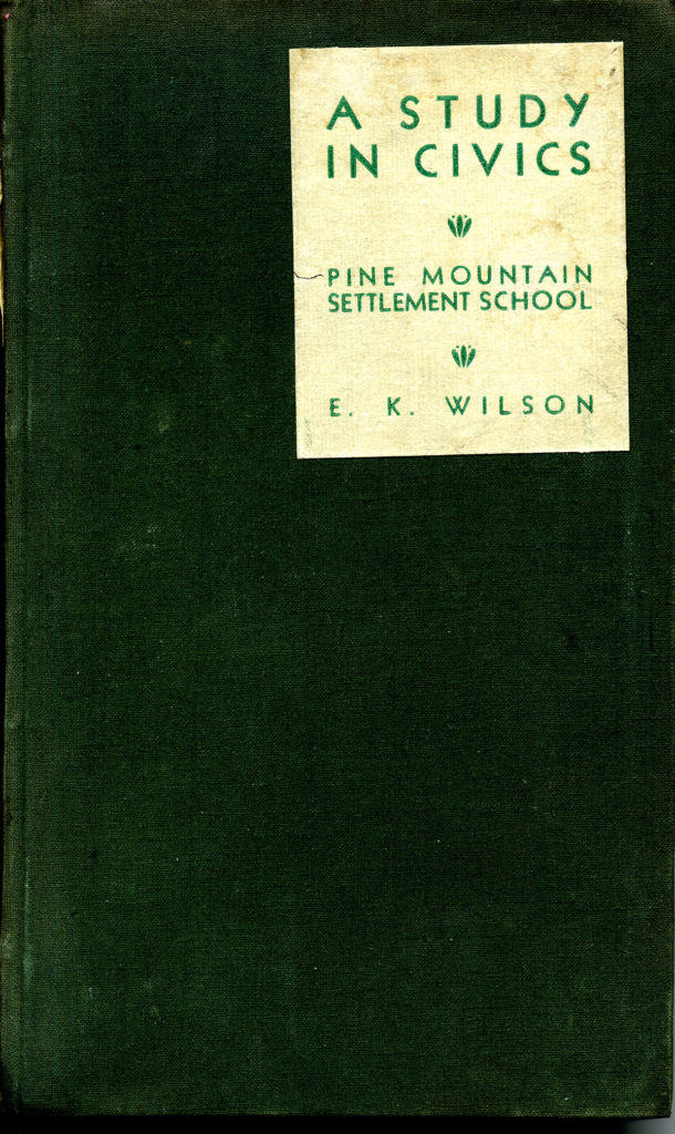 EVERETT K WILSON A Pine Mountain Study in Civics 1937