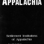 SETTLEMENT INSTITUTIONS OF APPALACHIA Inc. Brochure 1970 Serving in Appalachia